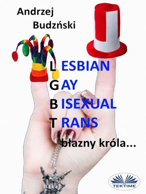 cover image of Lesbian Gay Bisexual Trans... Błazny Króla